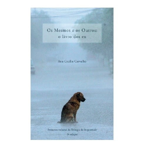 Os Mesmos e os Outros: o livro dos ex 1 Os Mesmos e os Outros