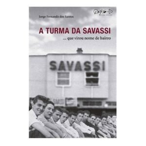 A Turma da Savassi... que virou nome de bairro