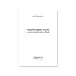Nossos Autores 97 Despertar para a noite e outros ensaios sobre a Shoah