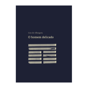 O Homem Delicado