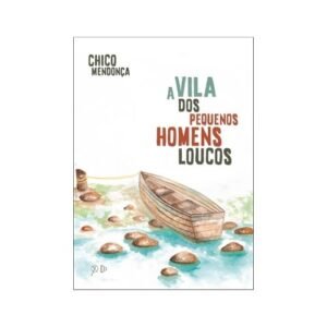 a vila dos pequenos homens loucos