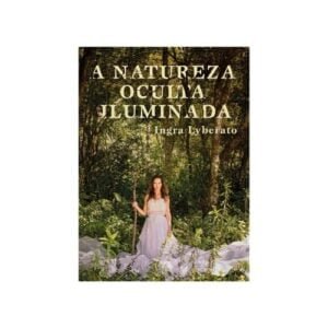 Nossos Autores 71 A Natureza Oculta Iluminada
