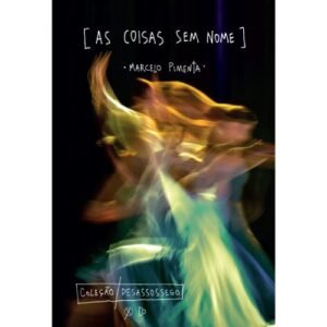 Nossos Autores 102 as coisas sem nome