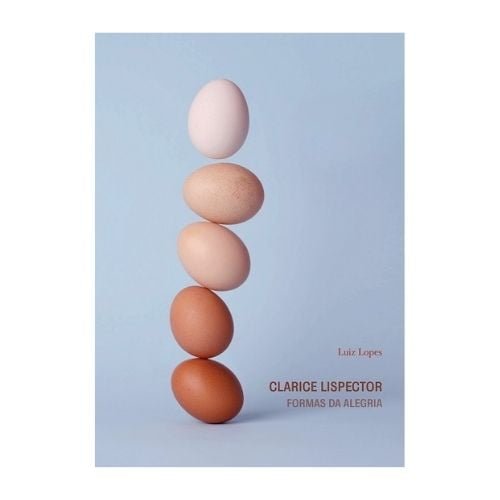Catálogo Grupo Editorial Quixote 89 clarice lispector: formas da alegria