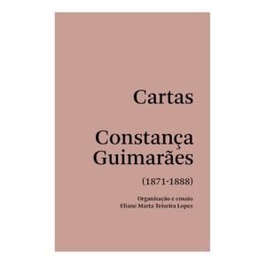 Cartas - Constança Guimarães