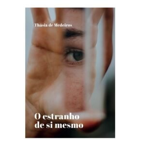Nossos Autores 135 o estranho de si mesmo