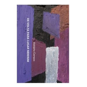 Nossos Autores 6 De Volta para Lugar Nenhum