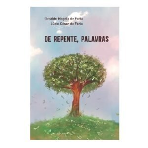 Nossos Autores 89 De Repente, Palavras
